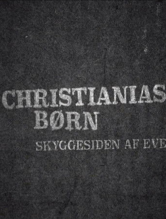 Poster for Christianias Børn: Skyggesiden af eventyret