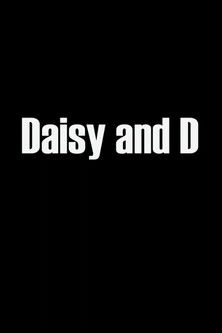Poster for Daisy & D