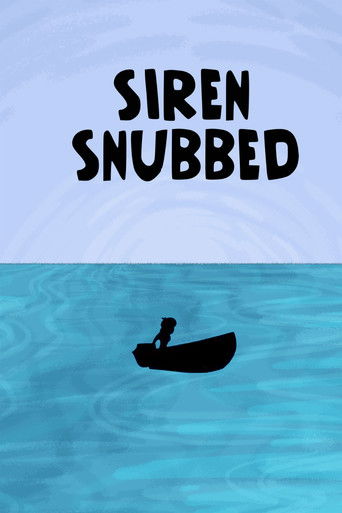 Poster for Siren Snubbed