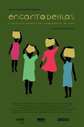 Poster for Encantadeiras - O Canto e o Encanto das Quebradeiras de Coco Babaçu