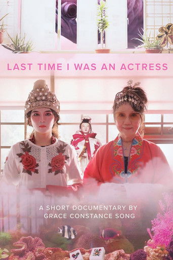 Poster for Last Time I was an Actress