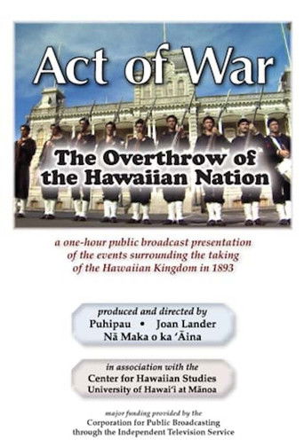 Poster for Act of War: The Overthrow of the Hawaiian Nation