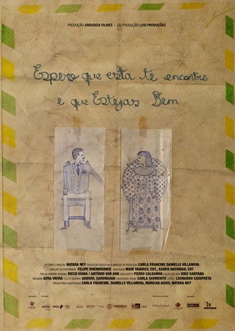 Poster for Espero que Esta te Encontre e que Estejas Bem