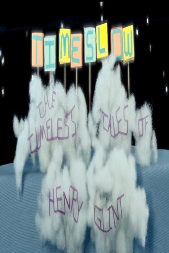 Poster for Timeslow: The Timeless Tales of Henry Glint