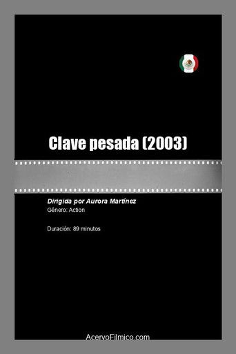 Poster for Clave pesada