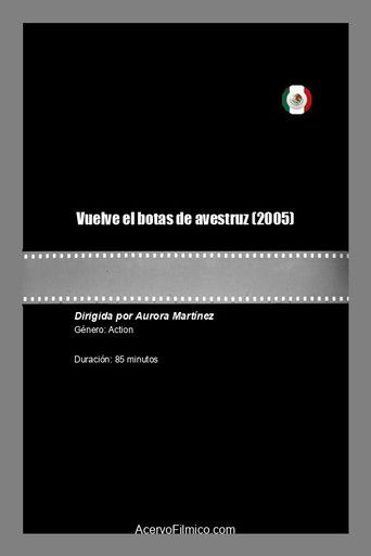 Poster for Vuelve el botas de avestruz