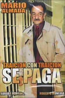 Poster for Traición Con Traición Se Paga