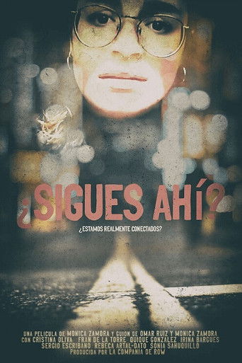 Poster for ¿Sigues Ahí?