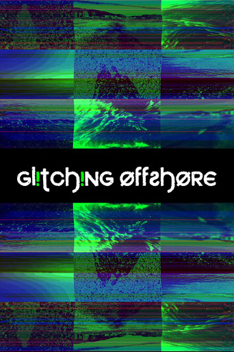 Poster for Glitching Offshore