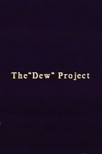 Poster for The “Dew” Project