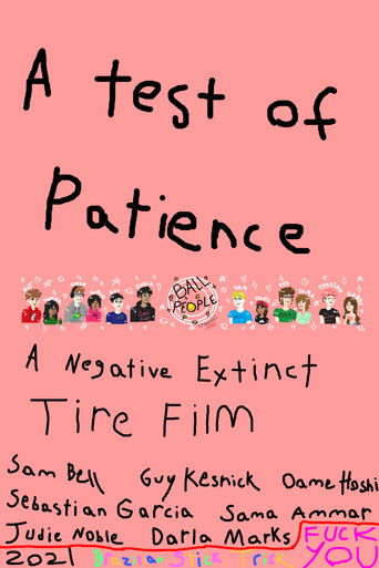 Poster for A Test of Patience: A Negative Extinct Tire Film