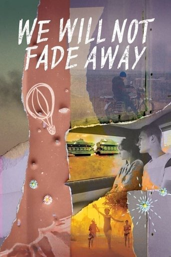Poster for We Will Not Fade Away