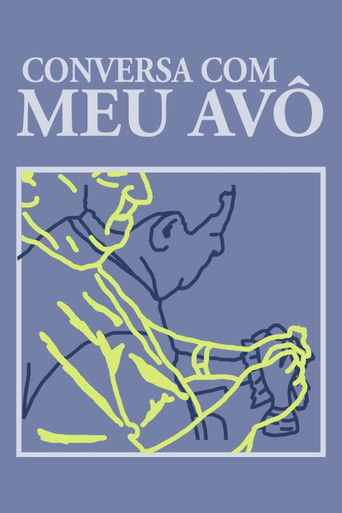 Poster for Conversa com Meu Avô