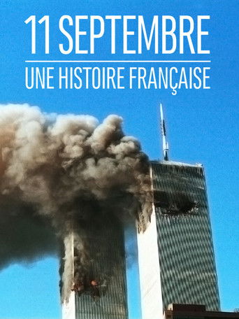 Poster for 11 septembre : une histoire française