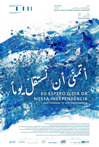 Poster for I Look Forward To Our Independence