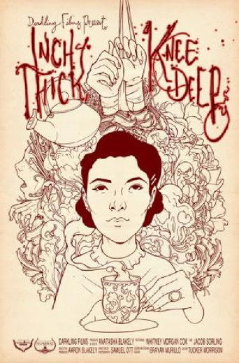 Poster for Inch Thick, Knee Deep