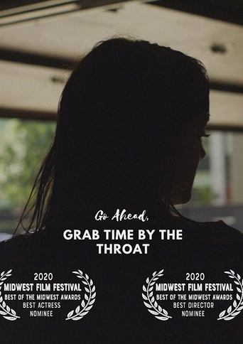 Poster for Go Ahead, Grab Time By the Throat