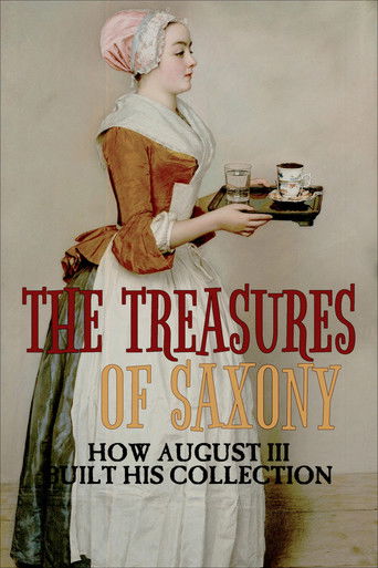Poster for The Treasures of Saxony: How August III Built His Collection