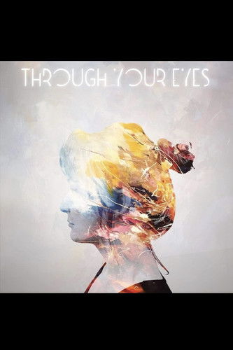 Poster for Through Your Eyes
