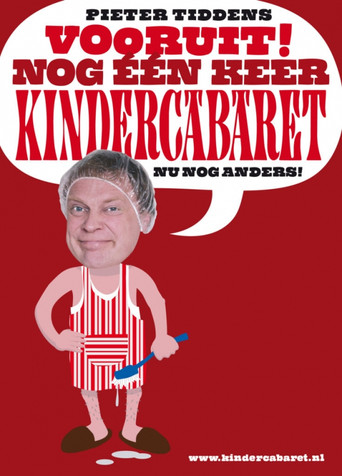 Poster for Pieter Tiddens: Vooruit! Nog Één Keer Kindercabaret, Nu Nog Anders!