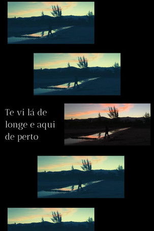 Poster for Te vi lá de longe e aqui de perto