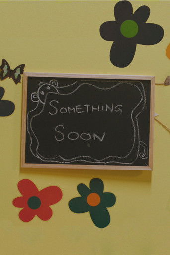 Poster for Something Soon