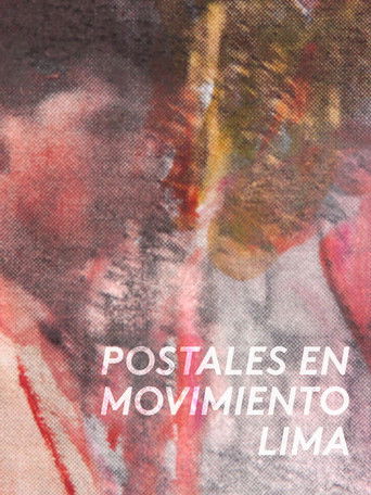 Poster for Postales en movimiento: Lima