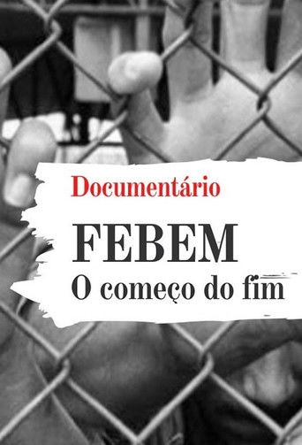 Poster for FEBEM: O Começo Do Fim