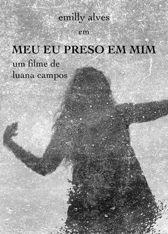 Poster for Meu Eu Preso em Mim