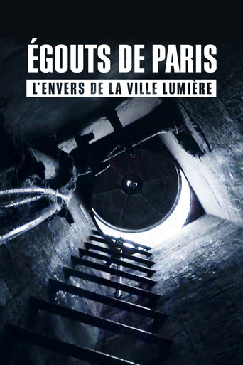 Poster for Égouts de Paris : L'Envers de la Ville Lumière