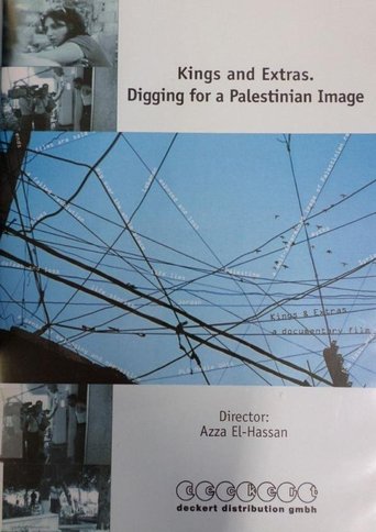 Poster for Kings and Extras: Digging for a Palestinian Image