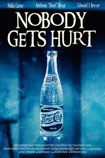 Poster for Nobody Gets Hurt
