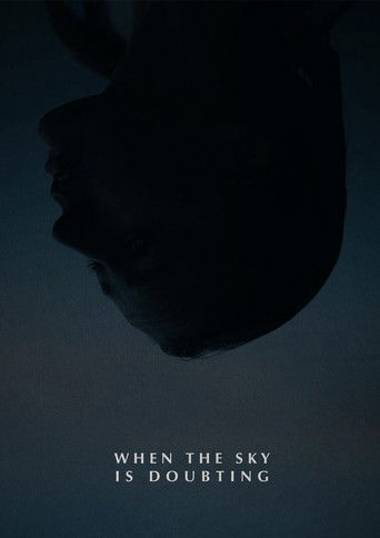 Poster for When the Sky is Doubting